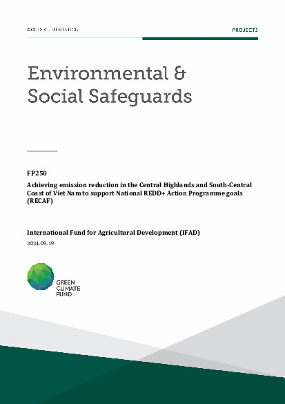 Document cover for Environmental and social safeguards (ESS) report for FP250: Achieving emission reduction in the Central Highlands and South-Central Coast of Viet Nam to support National REDD+ Action Programme goals